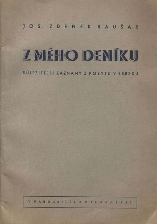 Z mého deníku :důležitější záznamy z mého pobytu v Srbsku : (1884-1897)