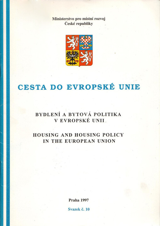 Bydlení a bytová politika v Evropské unii = Housing and housing policy in the European Union