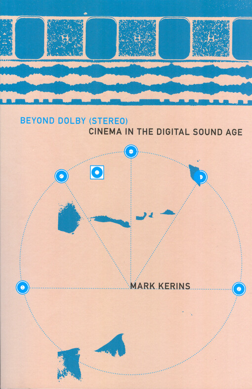 Beyond Dolby (stereo) : cinema in the digital sound age
