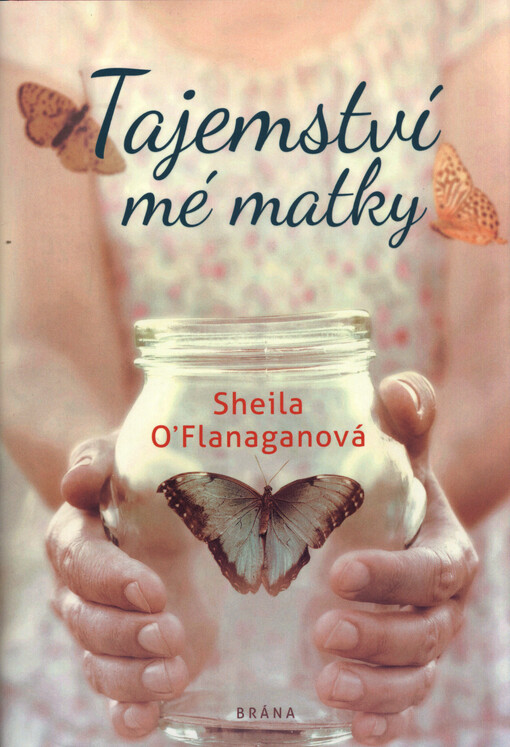 Tajemství mé matky