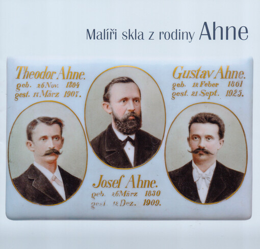 Malíři skla z rodiny Ahne