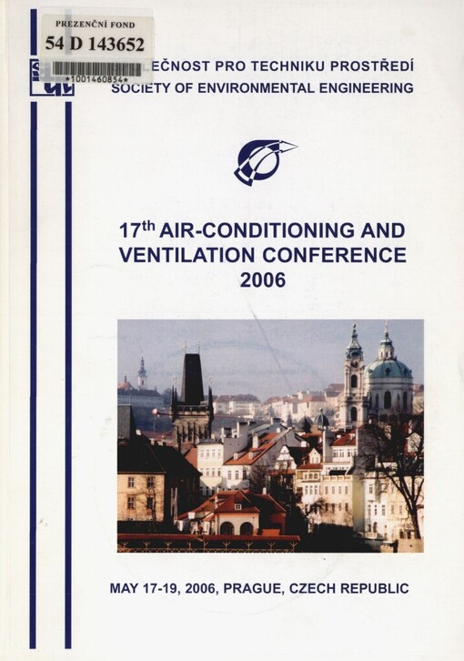 17th Air-conditioning and Ventilation Conference 2006: May 17-19, 2006, Prague, Czech Republic : proceedings