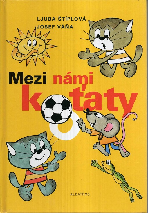 Mezi námi koťaty, 1. vyd. v Albatrosu