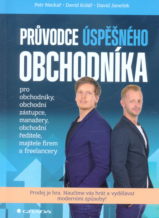 Průvodce úspěšného obchodníka | Neckař Petr, Kolář David, Janeček David