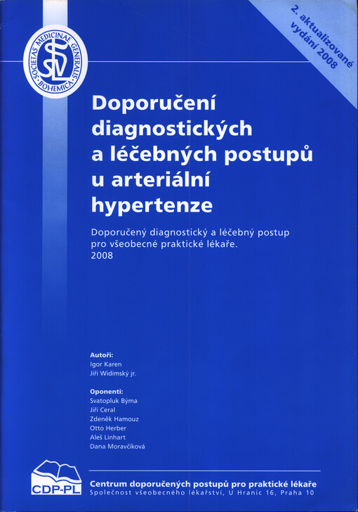 Doporučení diagnostických a léčebných postupů u arteriální hyperetenze : doporučený diagnostický a léčebný postup pro všeobecné praktické lékaře : 2008