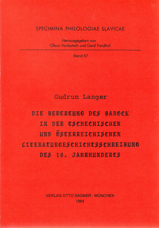 Die Bewertung des Barock in der tschechischen und österreichischen Literaturgeschichtsschreibung des 18. Jahrhunderts