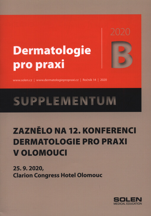 Dermatologie pro praxi - Zaznělo na ... konferenci Dermatologie pro praxi v Olomouci : Clarion Congress Hotel Olomouc ...