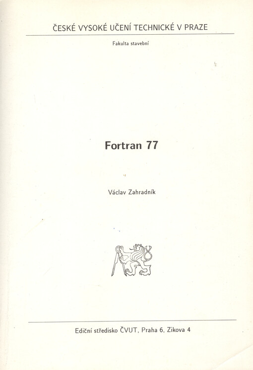 Fortran 77 : určeno pro stud. fak. stavební
