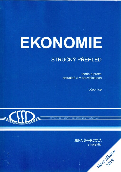 Ekonomie : stručný přehled : teorie a praxe aktuálně a v souvislostech : učebnice
