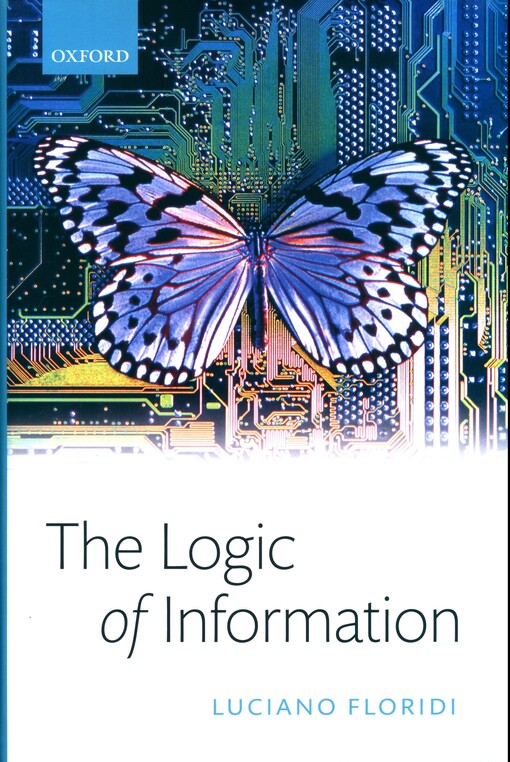 The logic of information : a theory of philosophy as conceptual design