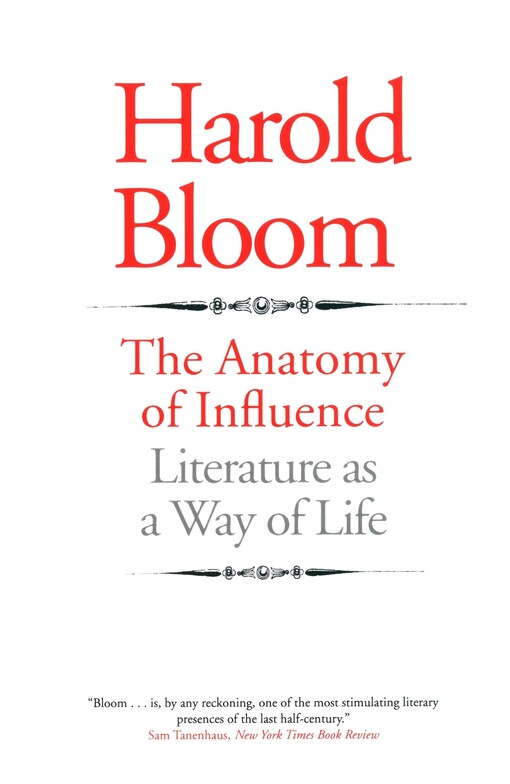 The anatomy of influence :literature as a way of life