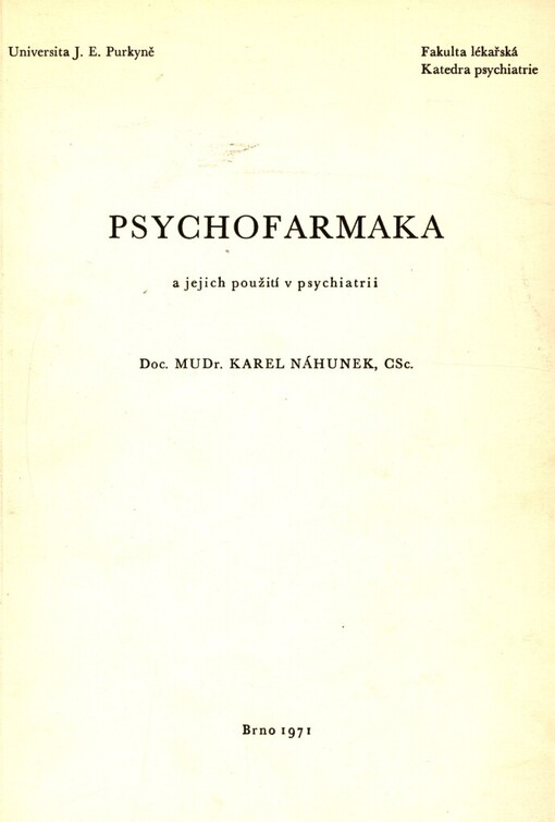 Psychofarmaka a jejich použití v psychiatrii