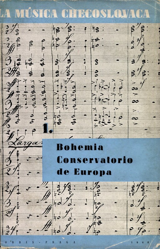 La música checoslovaca.[Vol.] I,Bohemia - conservatorio de Europa
