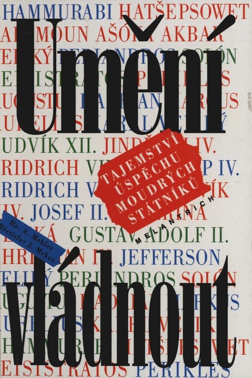 Umění vládnout: tajemství úspěchu moudrých státníků