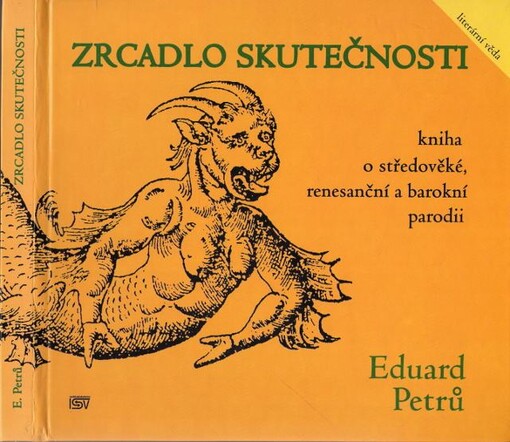 Zrcadlo skutečnosti : kniha o středověké, renesanční a barokní parodii