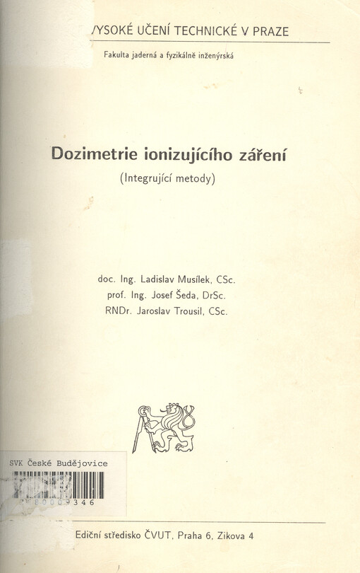 Dozimetrie ionizujícího záření :(integrující metody)
