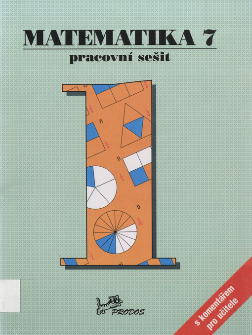 Matematika 7 : pracovní sešit s komentářem pro učitele
