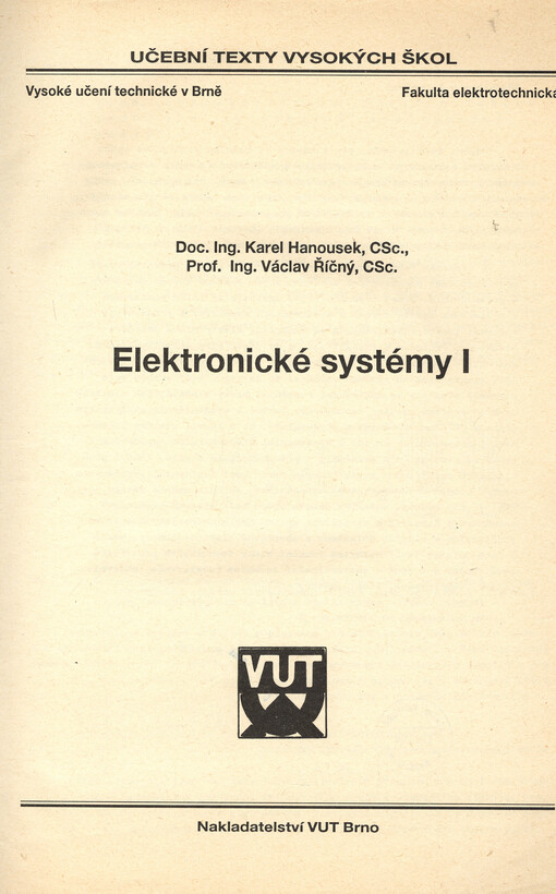 Elektronické systémy I : [Určeno pro stud. 3. roč. elektrotechn. fak.]