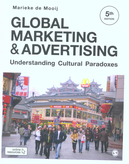 Global marketing and advertising : understanding cultural paradoxes