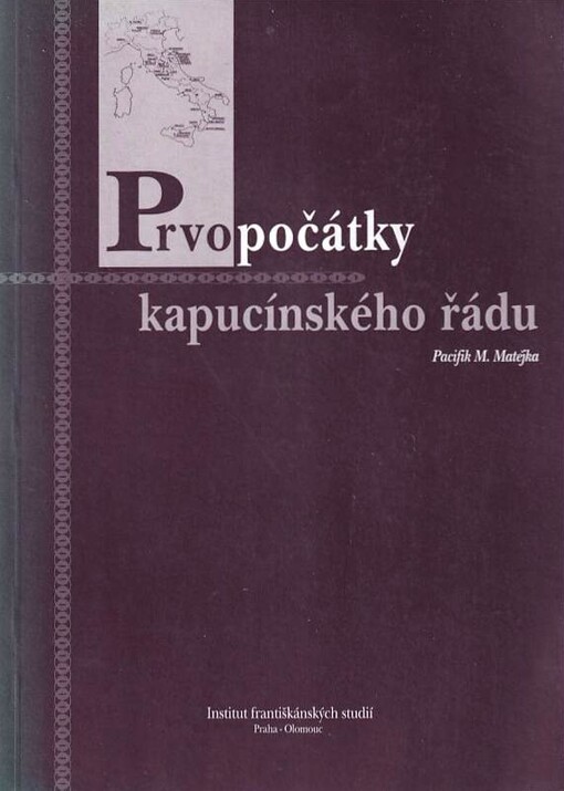Prvopočátky kapucínského řádu, 1. vyd.
