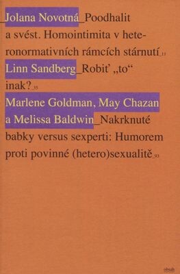 Poodhalit a svést: Homointimita v heteronormativních rámcích stárnutí