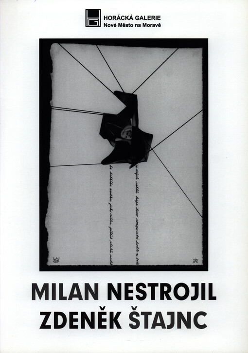 Milan Nestrojil, Zdeněk Štajnc : Horácká galerie, Nové Město na Moravě : [10.9.2006-19.11.2006