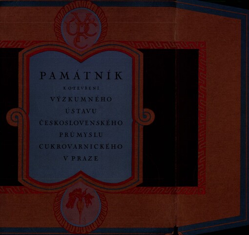 Památník k otevření Výzkumného ústavu československého průmyslu cukrovarnického Ústředního spolku československého průmyslu cukrovarnického v Praze