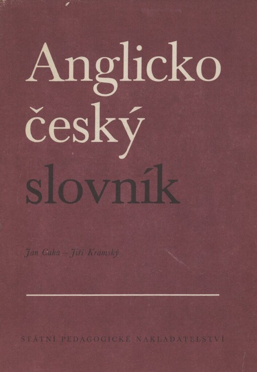 Anglicko-český slovník =English-Czech dictionary