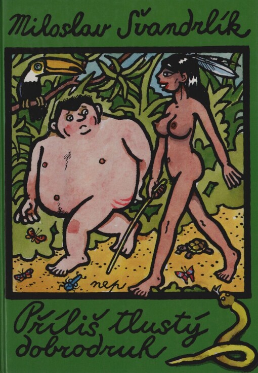 Příliš tlustý dobrodruh