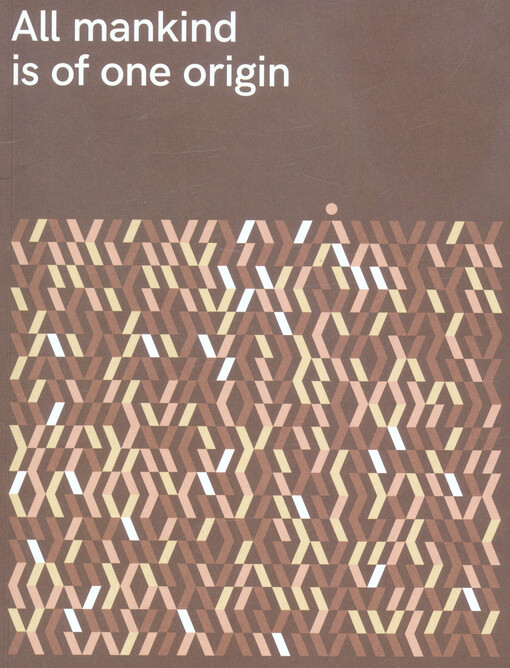 All mankind is of one origin : 6th International Antropological Congres of Dr. Aleš Hrdlička : 150th anniversary of birth = 6. mezinárodní antropologický kongres Dr. Aleše Hrdličky : 150. výročí narození