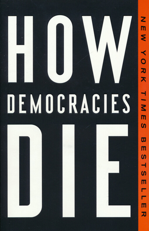How democracies die