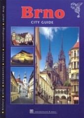 Brno : city guide : history, arts, monuments, routes, surroundings, small map