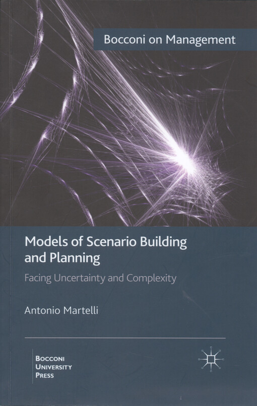 Models of scenario building and planning : facing uncertainty and complexity
