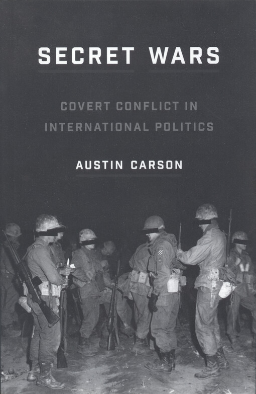 Secret wars : covert conflict in international politics