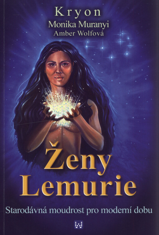 Ženy Lemurie : starodávná moudrost pro moderní dobu