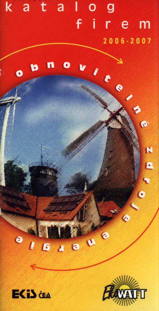 Obnovitelné zdroje energie :katalog firem 2006-2007