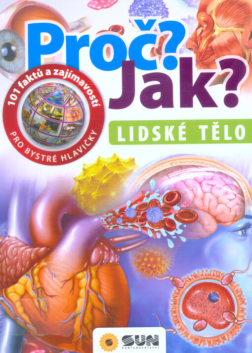 Proč? Jak? Lidské tělo