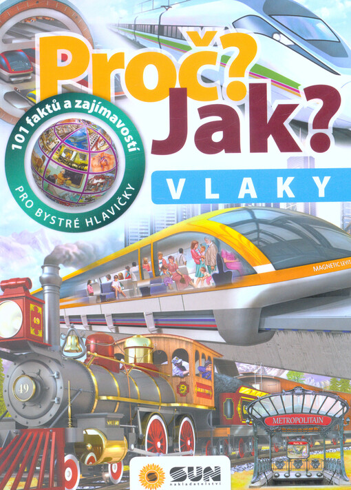 Proč? Jak? Vlaky
