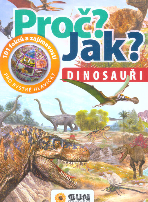 Proč? Jak? Dinosauři