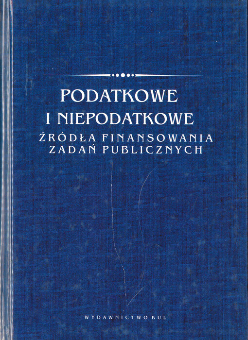 Podatkowe i niepodatkowe źródła finansowania zadań publicznych