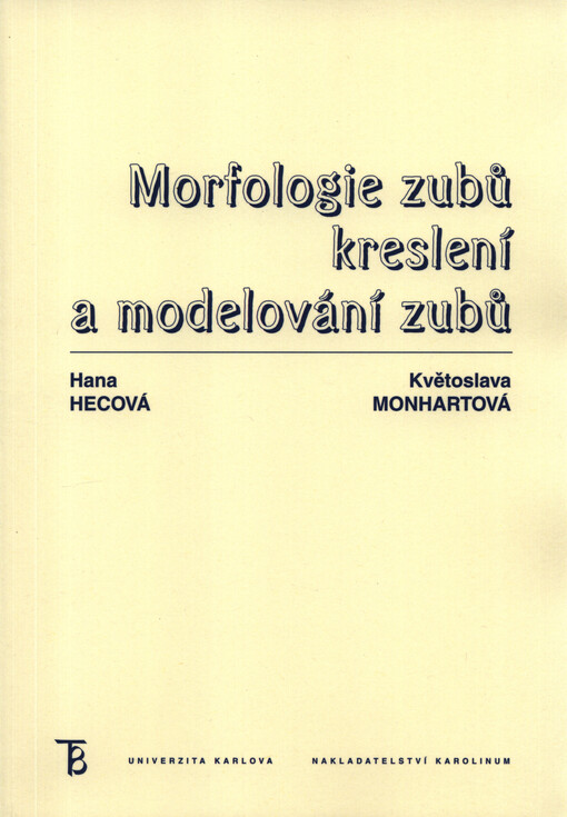 Morfologie zubů : kreslení a modelování zubů