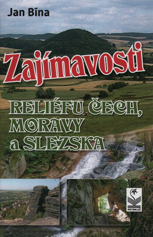 Zajímavosti reliéfu Čech, Moravy a Slezska