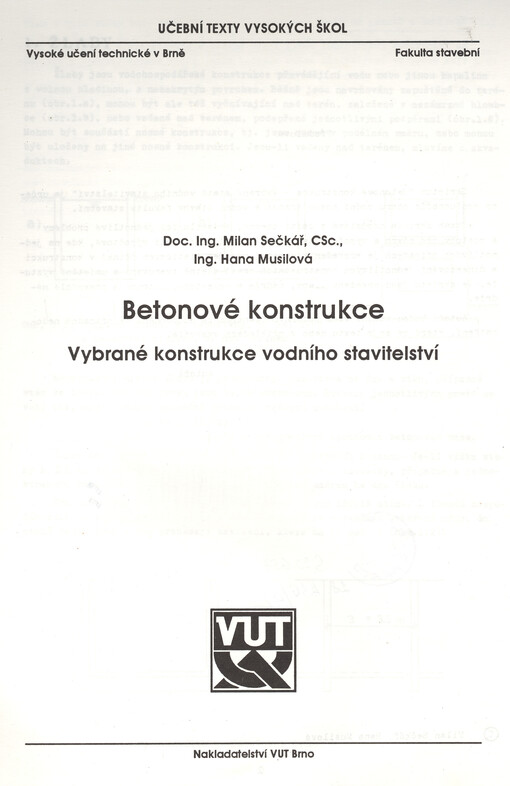 Betonové konstrukce: Vybrané konstrukce vodního stavitelství : [Určeno pro posl. oboru vodní hospod. a vodní stavby fak. stavební]