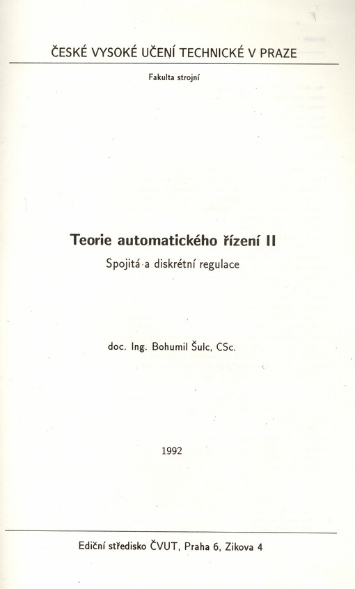 Teorie automatického řízení II : spojitá a diskrétní regulace