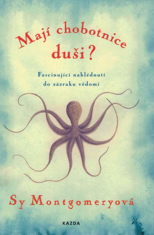 Mají chobotnice duši?