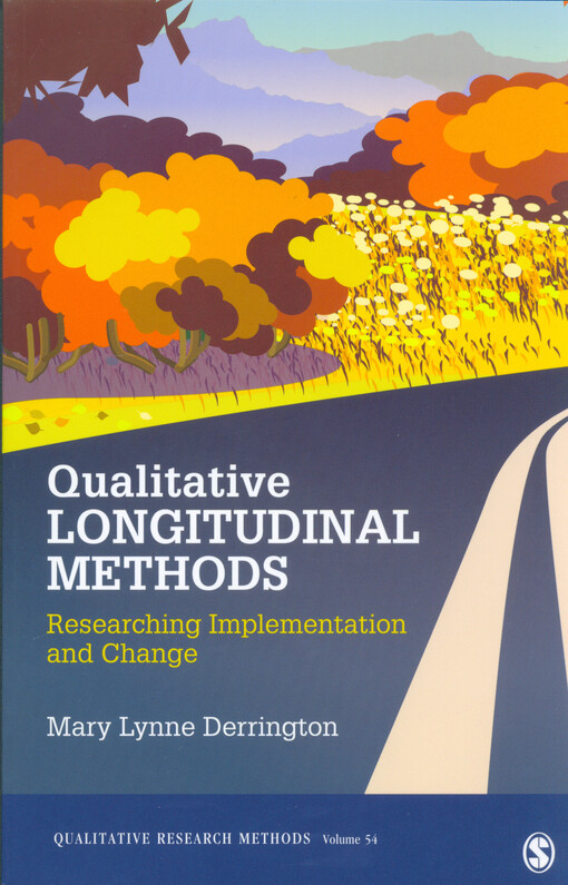Qualitative longitudinal methods : researching implementation and change