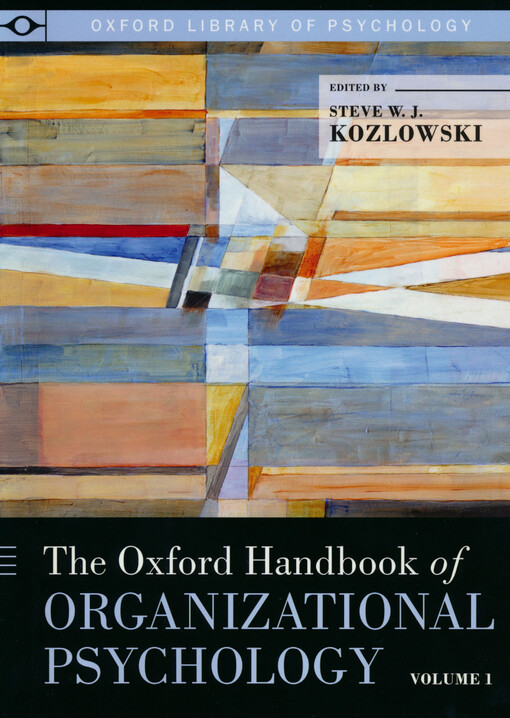 The Oxford handbook of organizational psychology. Volume 1