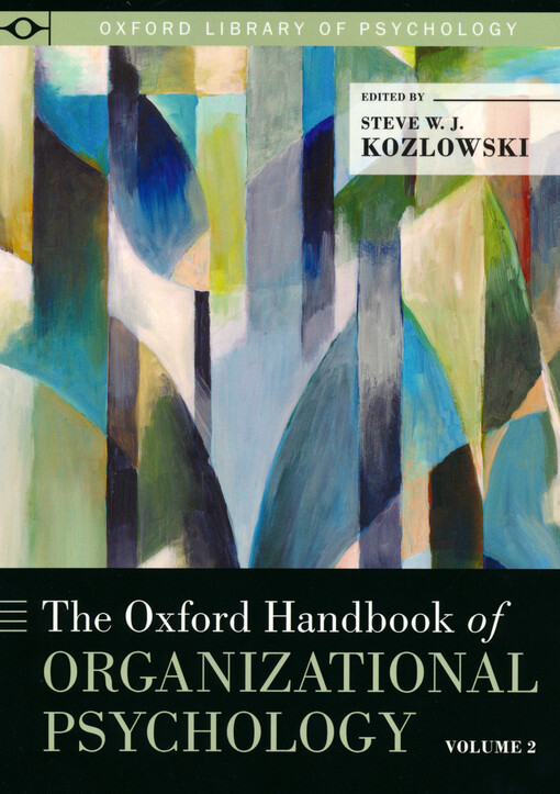 The Oxford handbook of organizational psychology. Volume 2