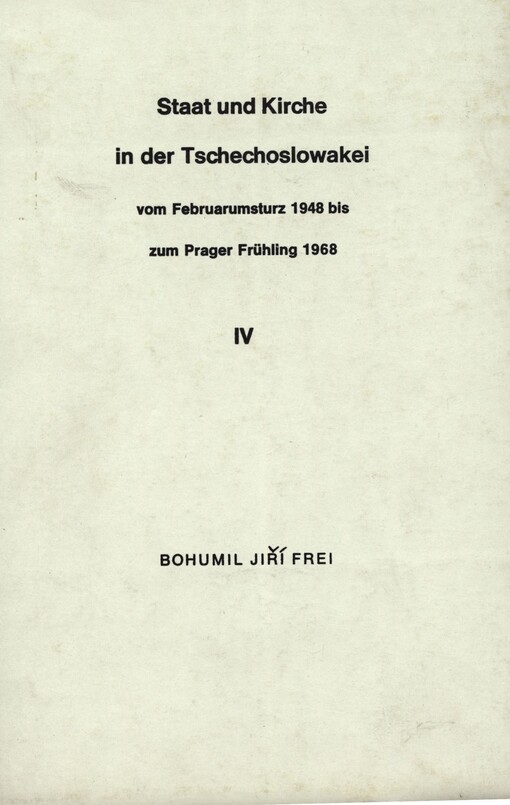 Staat und Kirche in der Tschechoslowakei vom Februarumsturz 1948 bis zum Prager Frühling 1968.