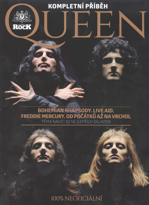 Queen : kompletní příběh